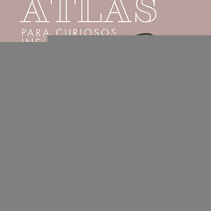 ATLAS PARA CURIOSOS INSACIABLES | PIOTR WILKOWIECKI
