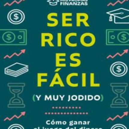 SER RICO ES FACIL Y MUY JODIDO (ED. ESPECIAL) | JUAN PABLO ZULUAGA