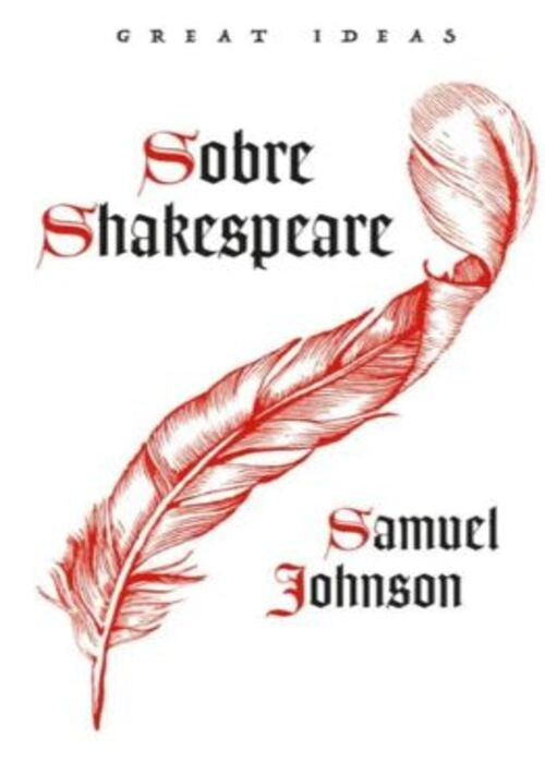 SOBRE SHAKESPEARE | SAMUEL JOHNSON