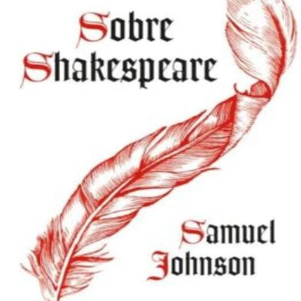 SOBRE SHAKESPEARE | SAMUEL JOHNSON
