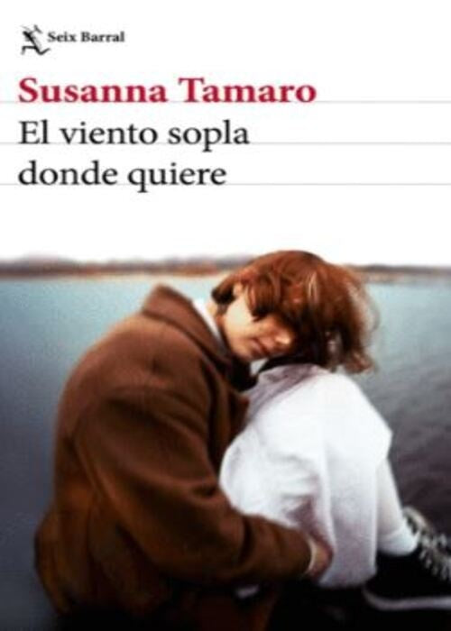 EL VIENTO SOPLA DONDE QUIERE | SUSANNA TAMARO