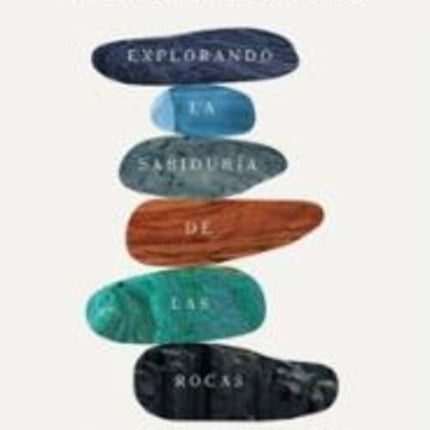 ESCUCHAR A LAS PIEDRAS | MARCIA BJORNERUD