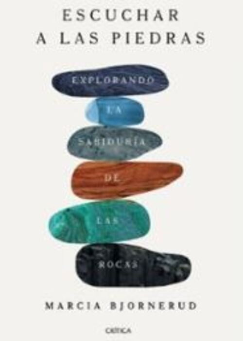 ESCUCHAR A LAS PIEDRAS | MARCIA BJORNERUD