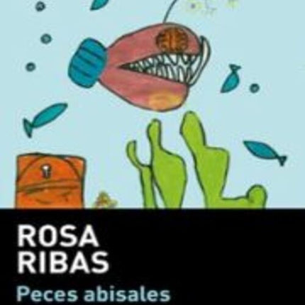PECES ABISALES | ROSA RIBAS