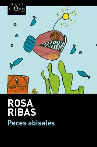 PECES ABISALES | ROSA RIBAS