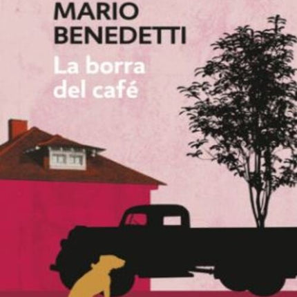 LA BORRA DEL CAFE | MARIO BENEDETTI