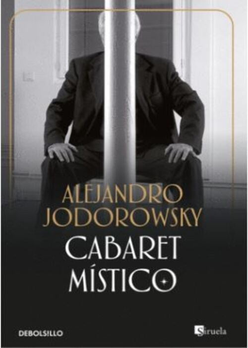 CABARET MISTICO | ALEJANDRO JODOROWSKY