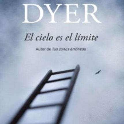EL CIELO ES EL LIMITE | WAYNE W DYER