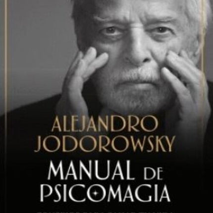 MANUAL DE PSICOMAGIA | ALEJANDRO JODOROWSKY