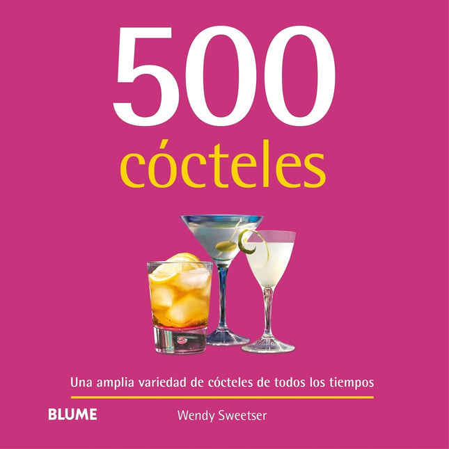 500 COCTELES | WENDY SWEETSER