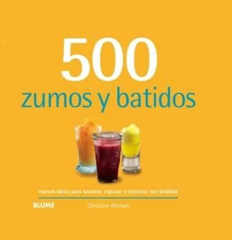 500 ZUMOS Y BATIDOS | CHRISTINE WATSON