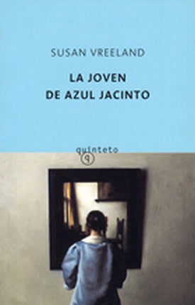 LA JOVEN DE AZUL JACINTO | SUSAN VREELAND
