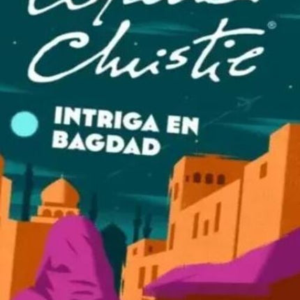 INTRIGA EN BAGDAD | AGATHA CHRISTIE