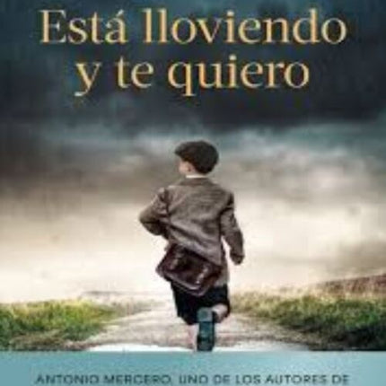 ESTA LLOVIENDO Y TE QUIERO | ANTONIO MERCERO