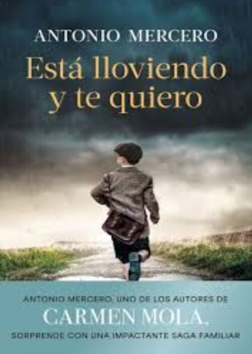 ESTA LLOVIENDO Y TE QUIERO | ANTONIO MERCERO