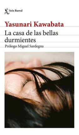 LA CASA DE LAS BELLAS DURMIENTES | YASUNARI KAWABATA