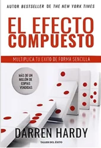 EL EFECTO COMPUESTO | DARREN HARDY