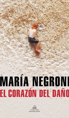 EL CORAZON DEL DAÑO | MARIA NEGRONI
