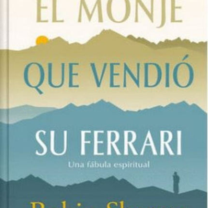 EL MONJE QUE VENDIO SU FERRARI (ED. LIMITADA) | ROBIN SHARMA