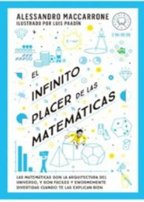 EL INFINITO PLACER DE LAS MATEMATICAS | ALESSANDRO MACCARRONE