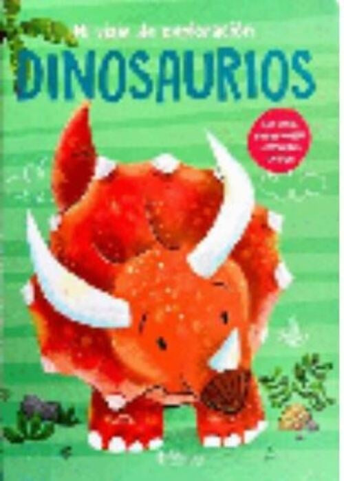 MI VIAJE DE EXPLORACION DINOSAURIOS | AUTORES VARIOS