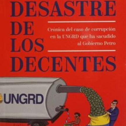 EL DESASTRE DE LOS DECENTES | PAULA BOLIVAR PINILLA
