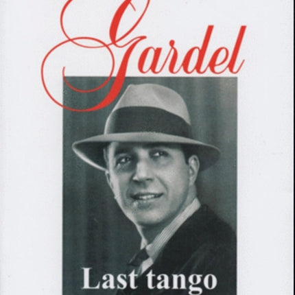 GARDEL LAST TANGO MEDELLIN 1935 | ENRIQUE CUELLAR CUBIDES