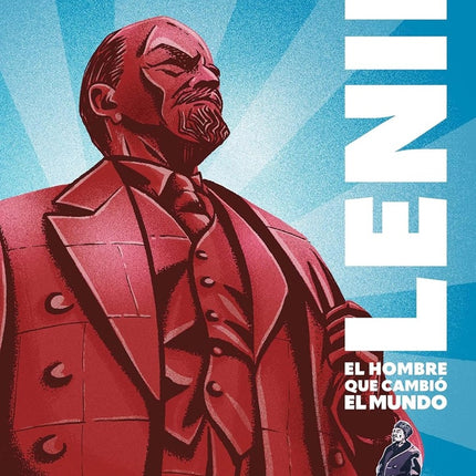 LENIN EL HOMBRE QUE CAMBIO EL MUNDO | AGUSTIN COMOTTO