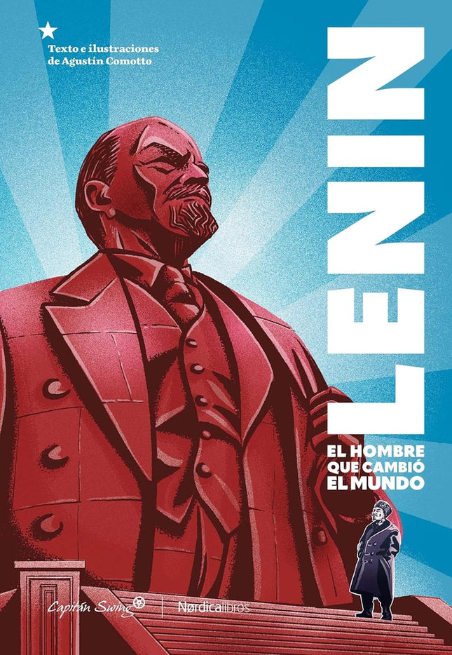 LENIN EL HOMBRE QUE CAMBIO EL MUNDO | AGUSTIN COMOTTO