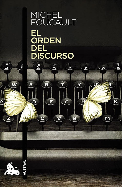 ORDEN DEL DISCURSO, EL | MICHEL FOUCAULT
