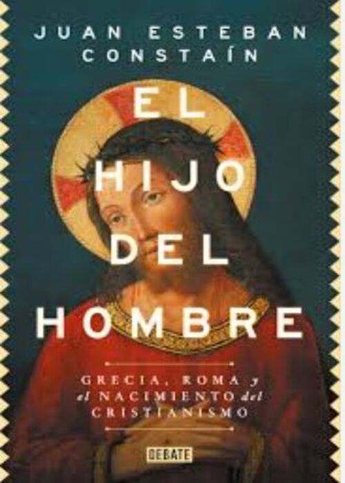 EL HIJO DEL HOMBRE | JUAN ESTEBAN CONSTAIN