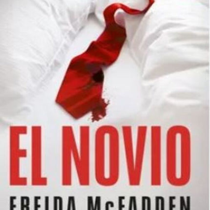 EL NOVIO | FREIDA MCFADDEN