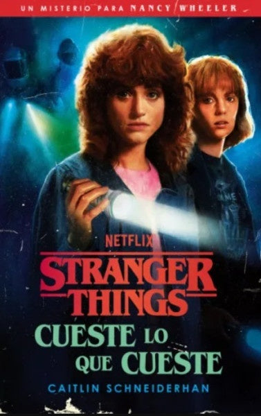 STRANGER THINGS. CUESTE LO QUE CUESTE | CAITLIN SCHNEIDERHAN