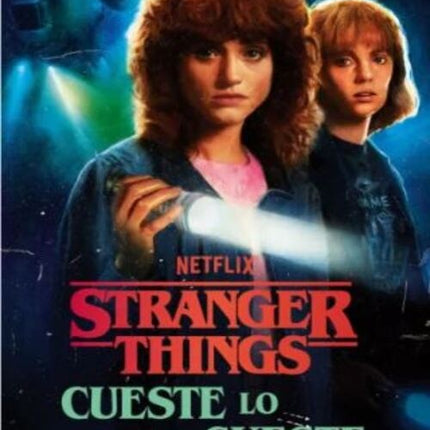 STRANGER THINGS. CUESTE LO QUE CUESTE | CAITLIN SCHNEIDERHAN