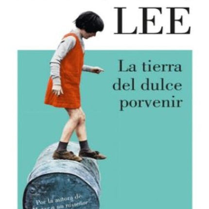 LA TIERRA DEL DULCE PORVENIR | HARPER LEE