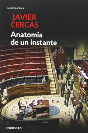 ANATOMIA DE UN INSTANTE | JAVIER CERCAS