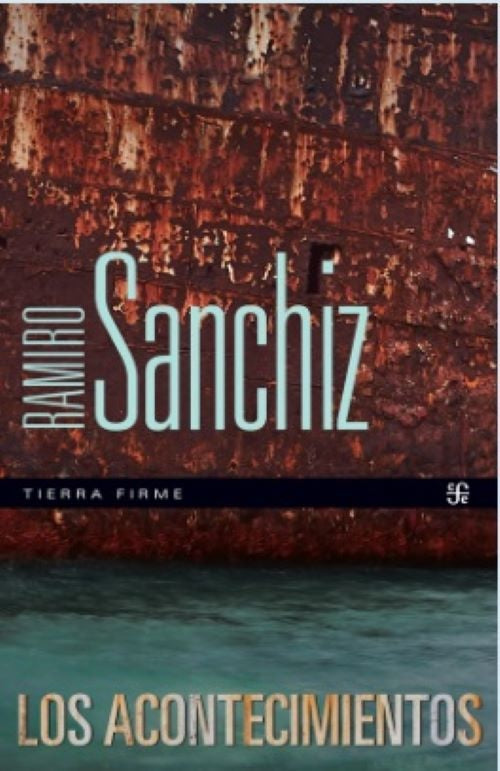 LOS ACONTECIMIENTOS | RAMIRO SANCHIZ