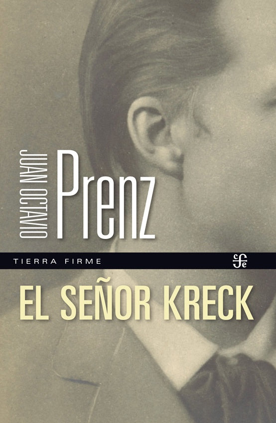 EL SEÑOR KRECK | JUAN OCTAVIO PRENZ