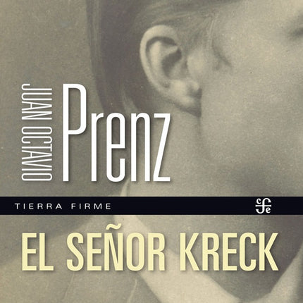 EL SEÑOR KRECK | JUAN OCTAVIO PRENZ