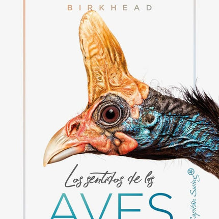 LOS SENTIDOS DE LAS AVES | TIM BIRKHEAD