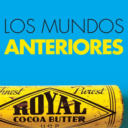 LOS MUNDOS ANTERIORES | GUSTAVO NIELSEN