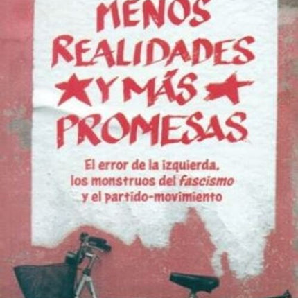 MENOS REALIDADES Y MAS PROMESAS | JUAN CARLOS MONEDERO