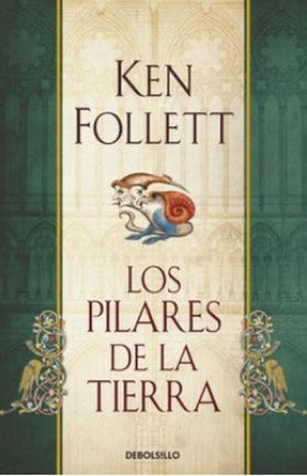 LOS PILARES DE LA TIERRA | KEN FOLLETT