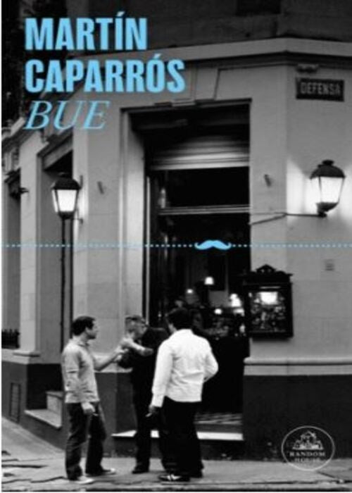 BUE | MARTIN CAPARROS