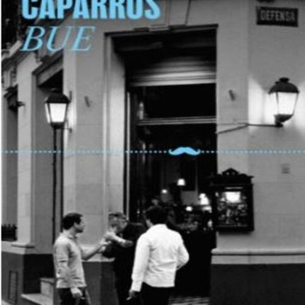 BUE | MARTIN CAPARROS
