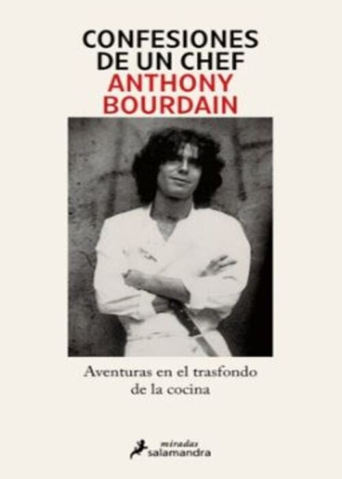 CONFESIONES DE UN CHEF | ANTHONY BOURDAIN