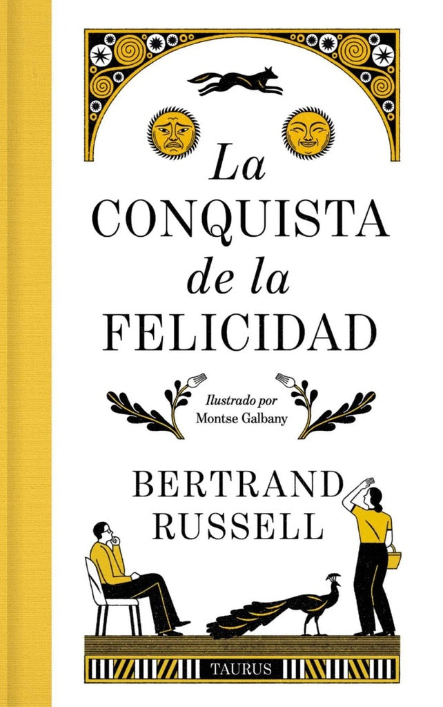 LA CONQUISTA DE LA FELICIDAD (ED. DE LUJO) | BERTRAND RUSSELL
