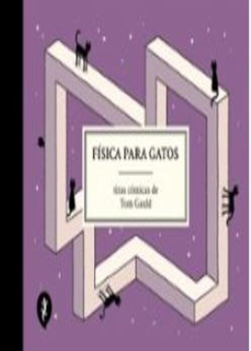 FISICA PARA GATOS | TOM GAULD