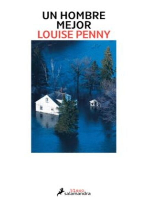 UN HOMBRE MEJOR | LOUISE PENNY