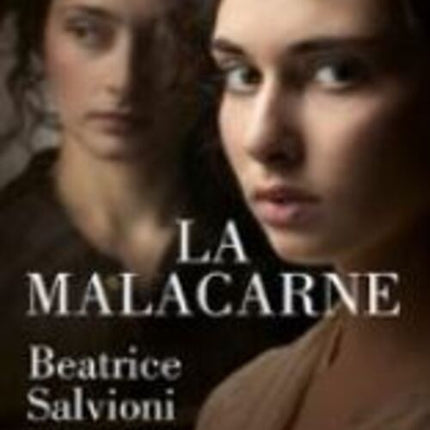 LA MALACARNE | BEATRICE SALVIONI